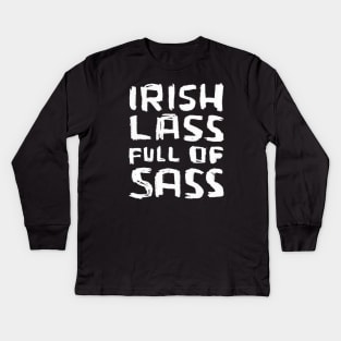 Irish Lass Full Of Sass Kids Long Sleeve T-Shirt